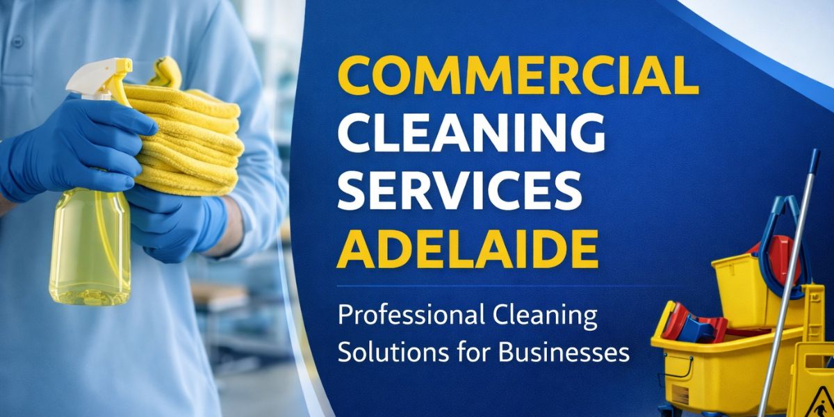 Commercial Cleaning Services Adelaide