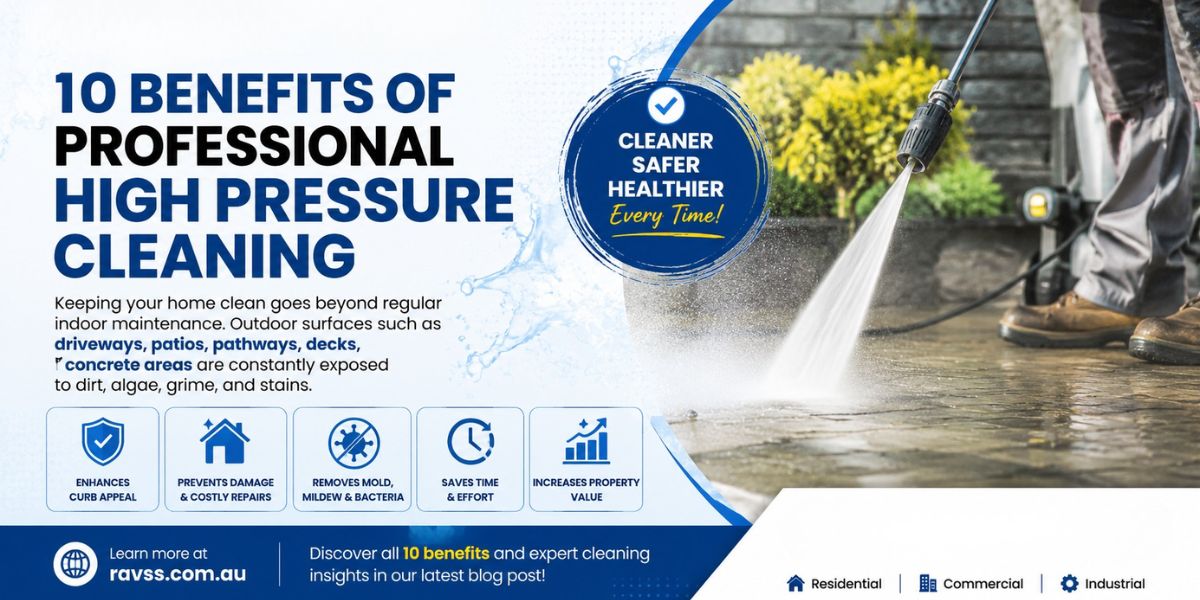 10 Benefits of Professional High Pressure Cleaning for Adelaide Homes